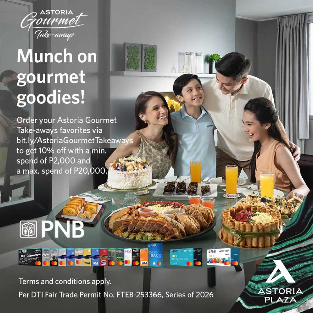 Astoria Gourmet Take-aways – Philippine National Bank Promo – Astoria Plaza