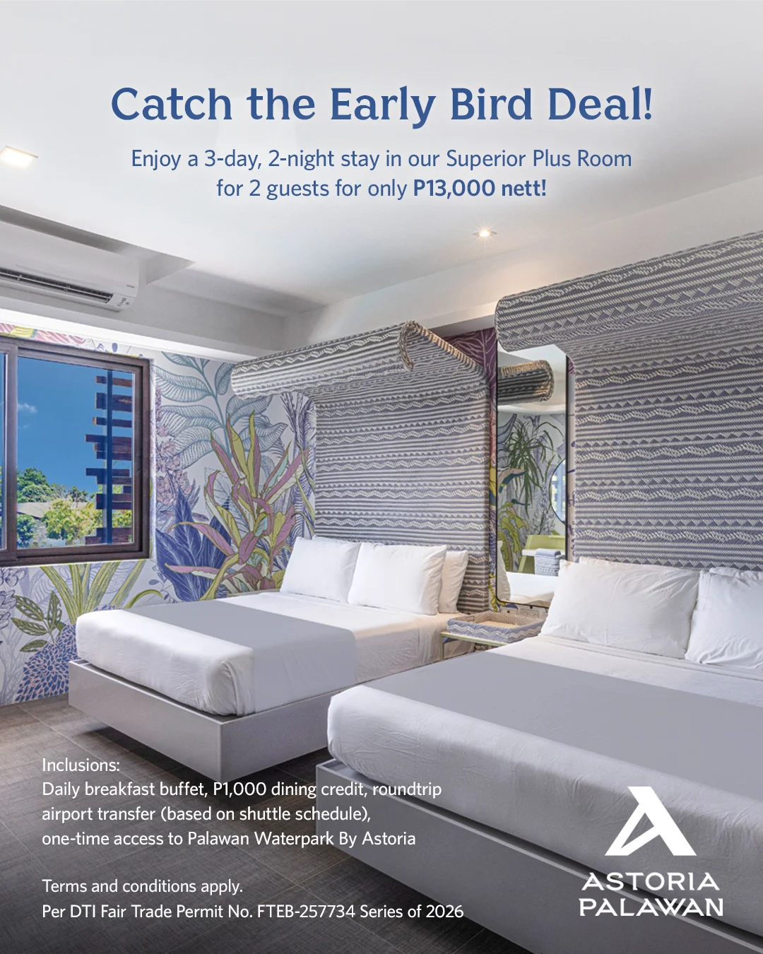 Catch the Early Bird Deal! – Astoria Palawan