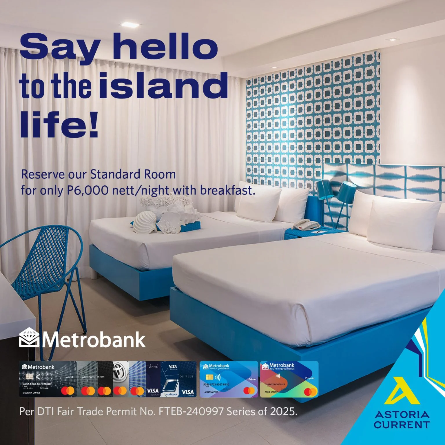 Metrobank Promo – Astoria Current
