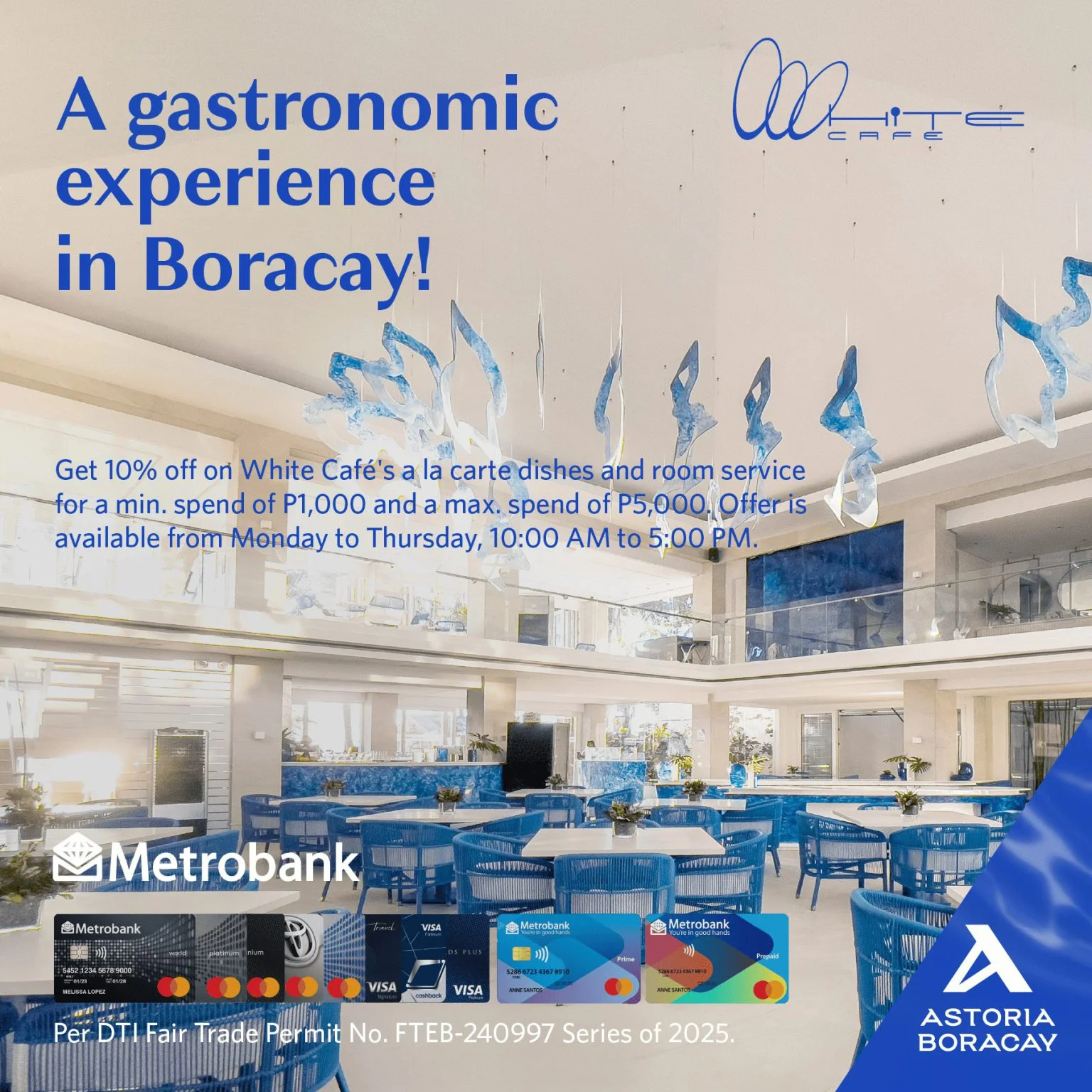 White Café – Metrobank Promo – Astoria Boracay