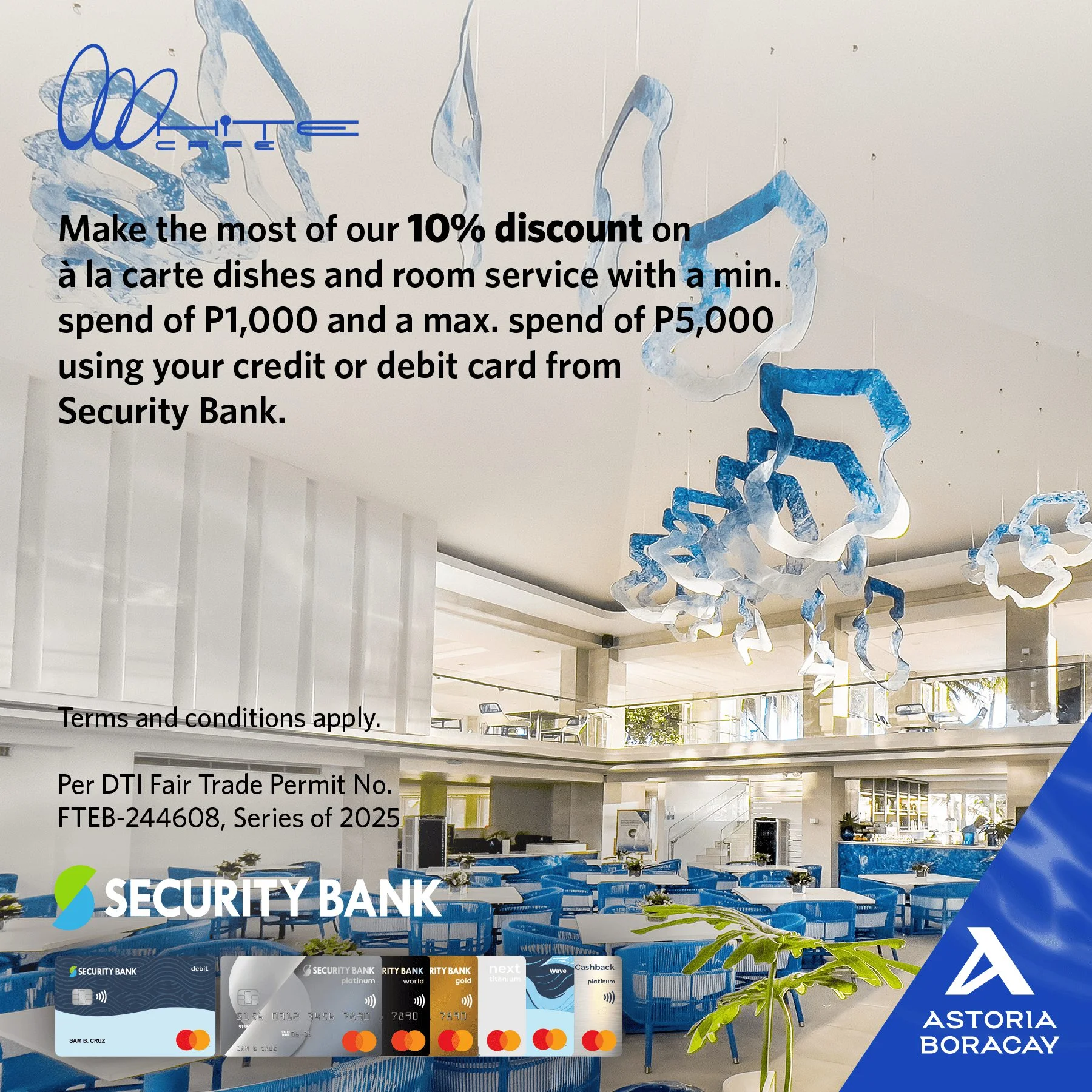 White Cafe – Security Bank Promo – Astoria Boracay